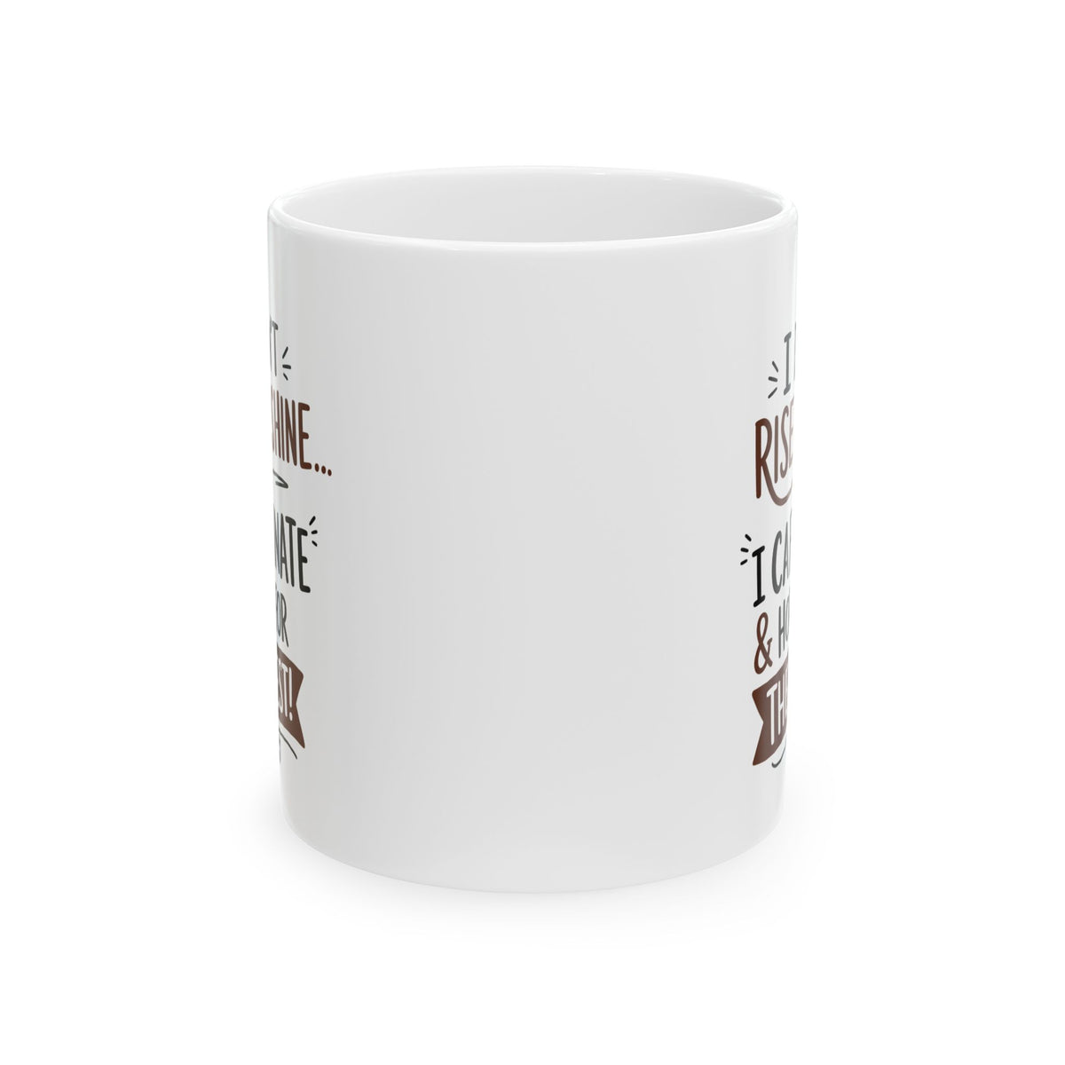 Coffee Mug — Rustic "Rise & Shine" Inspirational Ceramic Mug (11oz, 15oz)