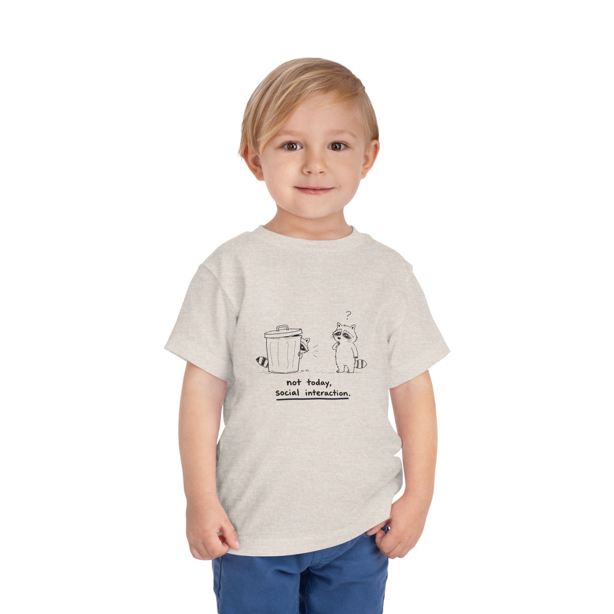 Toddler Tee — "Not Today, Social Interaction" Raccoon Graphic