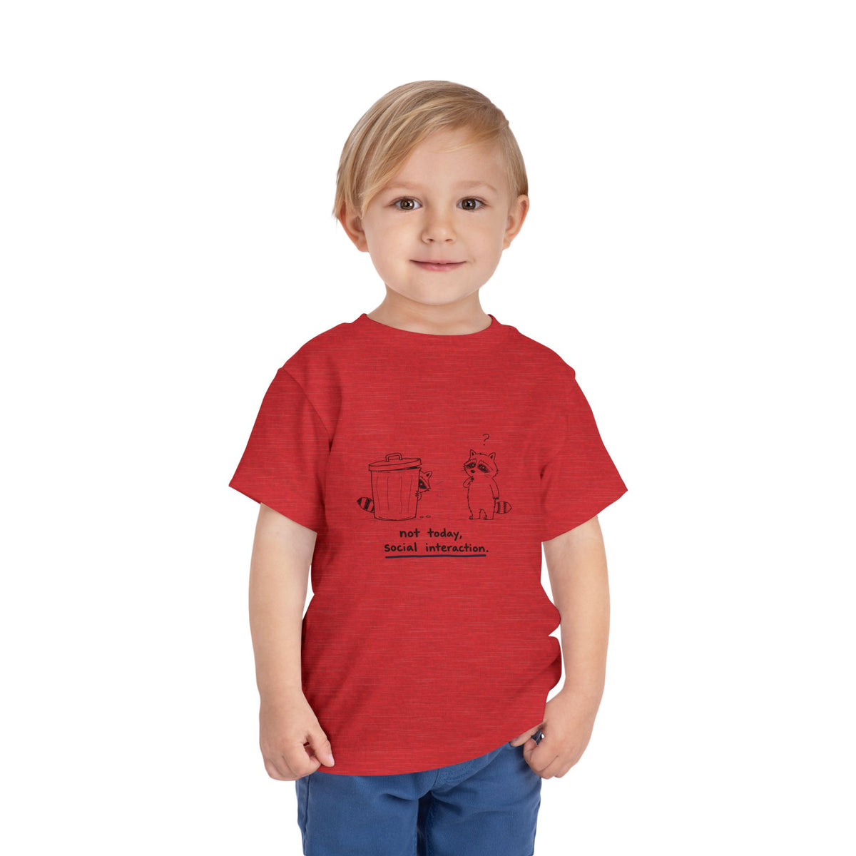 Toddler Tee — "Not Today, Social Interaction" Raccoon Graphic