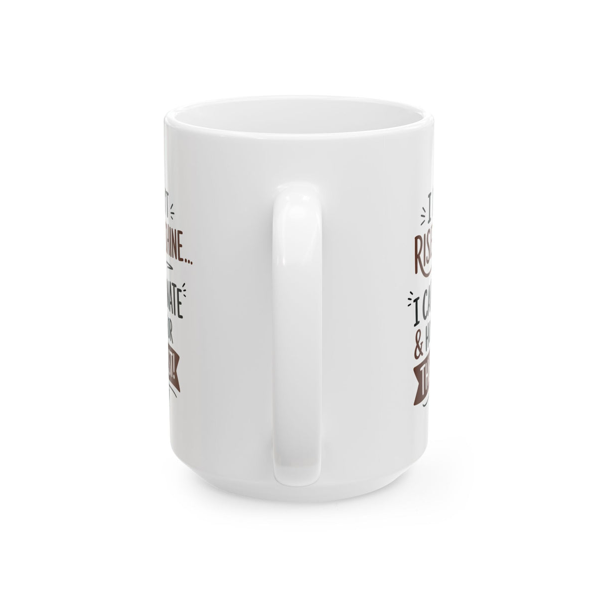 Coffee Mug — Rustic "Rise & Shine" Inspirational Ceramic Mug (11oz, 15oz)