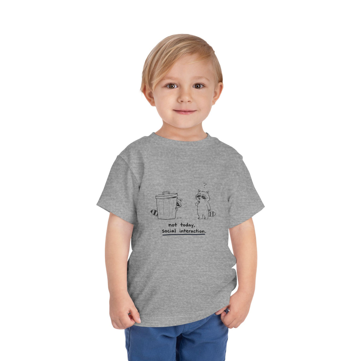 Toddler Tee — "Not Today, Social Interaction" Raccoon Graphic