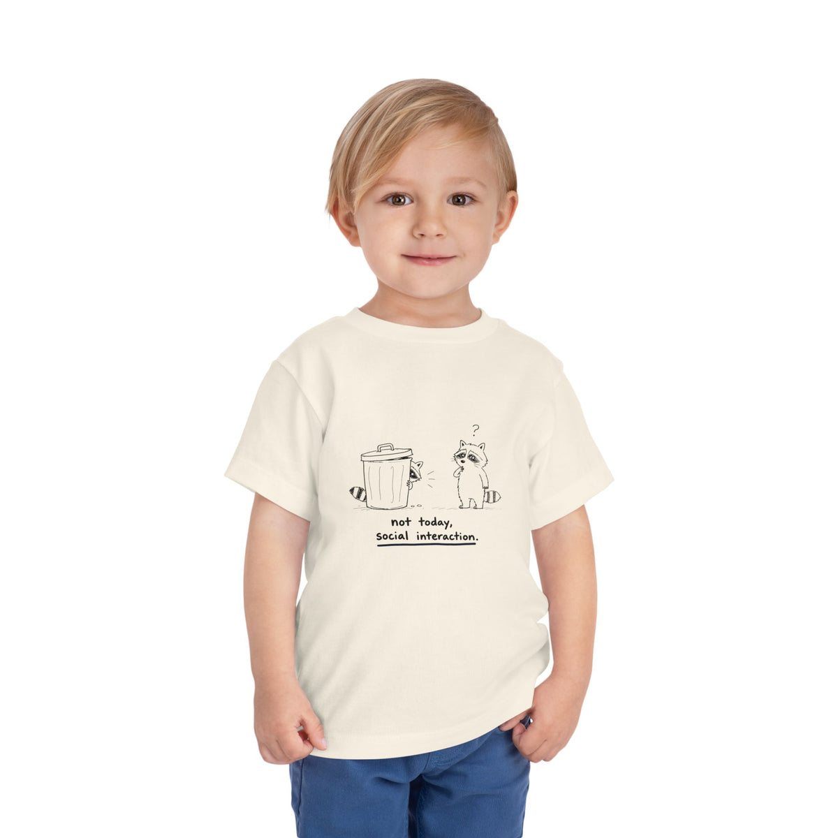 Toddler Tee — "Not Today, Social Interaction" Raccoon Graphic