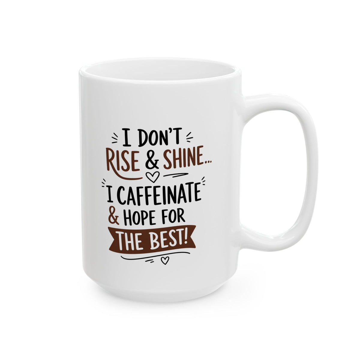 Coffee Mug — Rustic "Rise & Shine" Inspirational Ceramic Mug (11oz, 15oz)