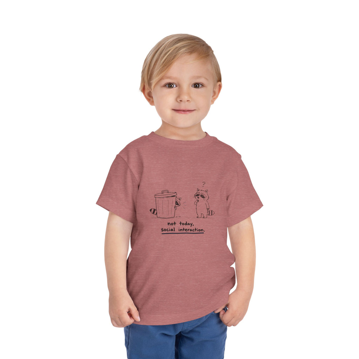 Toddler Tee — "Not Today, Social Interaction" Raccoon Graphic