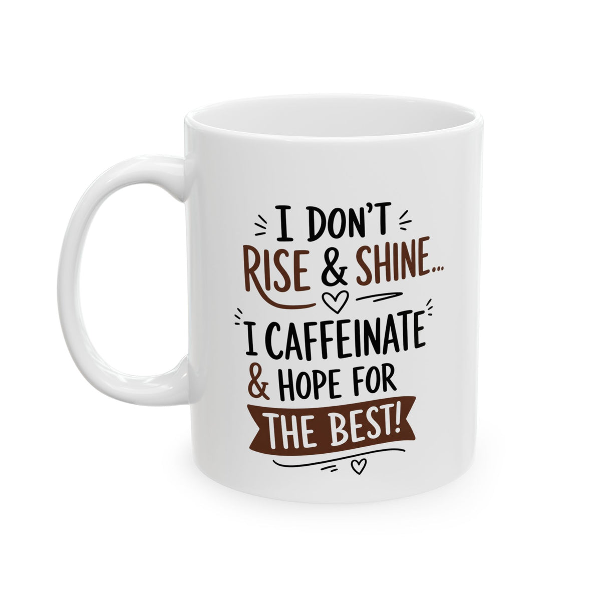 Coffee Mug — Rustic "Rise & Shine" Inspirational Ceramic Mug (11oz, 15oz)