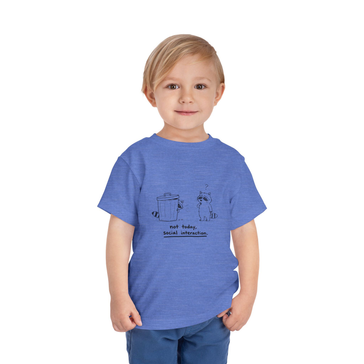 Toddler Tee — "Not Today, Social Interaction" Raccoon Graphic