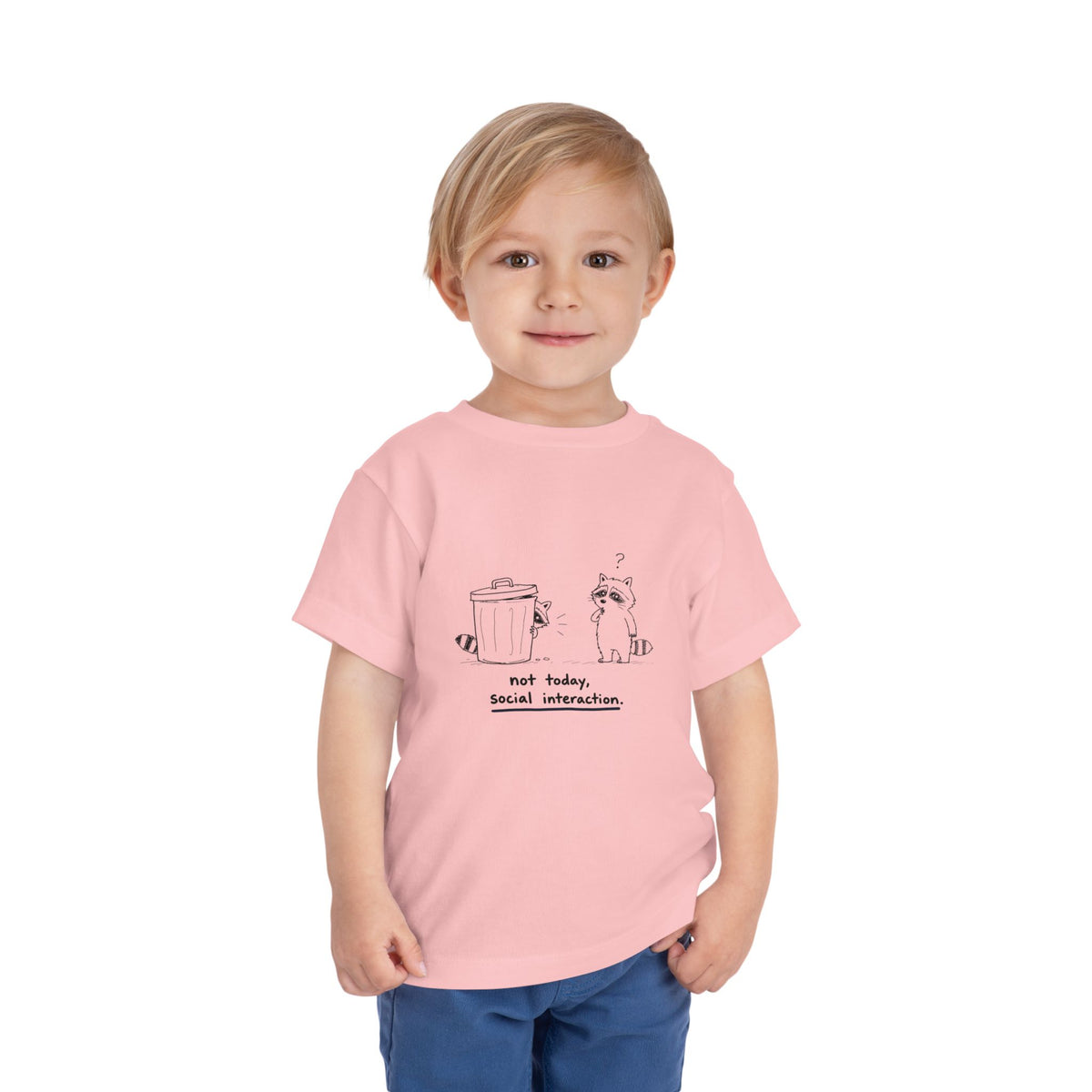 Toddler Tee — "Not Today, Social Interaction" Raccoon Graphic